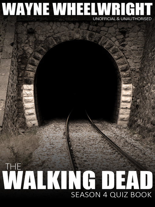 Title details for The Walking Dead Season 4 Quiz Book by Wayne Wheelwright - Available
